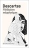 René Descartes - Méditations métaphysiques.