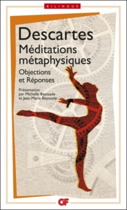 René Descartes - Méditations métaphysiques - Objections et réponses suivies de quatre lettres.