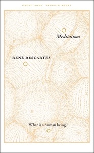 René Descartes - Meditations.