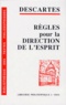 René Descartes - Règles pour la direction de l'esprit.