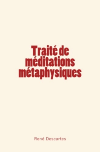 Traité de méditations métaphysiques