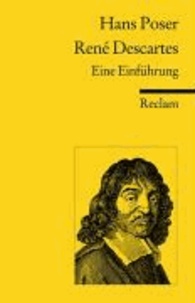 Rene Descartes - Eine Einführung.