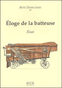 René Desrichard - Eloge De La Batteuse.