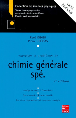 René Didier et Pierre Grécias - Exercices Et Problemes De Chimie Generale Spe. 2eme Edition.