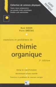 René Didier et Pierre Grécias - Exercices Et Problemes De Chimie Organique. 3eme Edition.