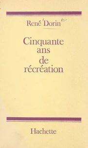 Cinquante ans de récréation