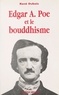 René Dubois et Michel André Louis Hulin - Edgar A. Poe et le bouddhisme.