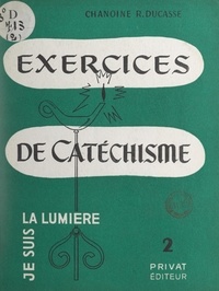 René Ducasse - Exercices de catéchisme.