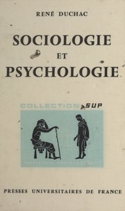 René Duchac et Jean Lacroix - Sociologie et psychologie.