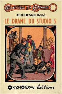 René Duchesne - Le drame du studio 5.