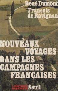 René Dumont - Nouveaux voyages dans les campagnes françaises.
