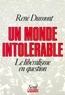 René Dumont - Un Monde intolérable - Le libéralisme en question.