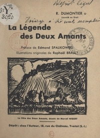 René Dumontier et Raphaël Brault - La légende des deux amants - Légende du temps des Croisades.