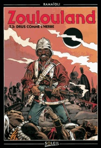 Zoulouland Tome 3 Drus Comme L Herbe De Rene Durand Album Livre Decitre
