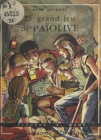 René Duverne et Yvon Marié - Le grand jeu de Païolive.