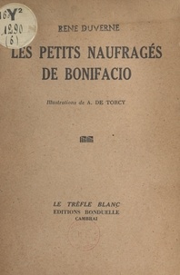 René Duverne et A. de Torcy - Les petits naufragés de Bonifacio.