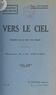 René Duverne et J.-M. Archinet - Vers le ciel - Saynète en un acte avec chants.