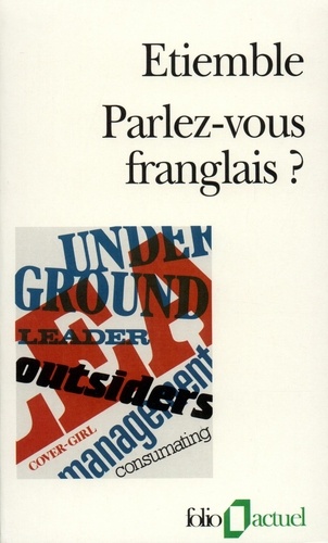 Parlez-vous franglais ?. Fol en France, mad in France, la belle France, label France