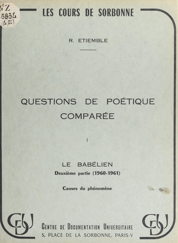 Questions de poétique comparée (1). Le Babélien, 2e partie : 1960-1961. Causes du phénomène