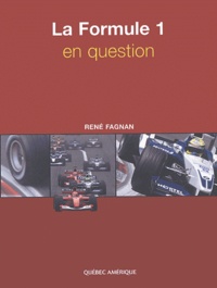 René Fagnan - La Formule 1 En Question.