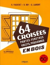 René Fagueret et Robert Roy - 64 croisées, portes-fenêtres, volets, persiennes en bois.