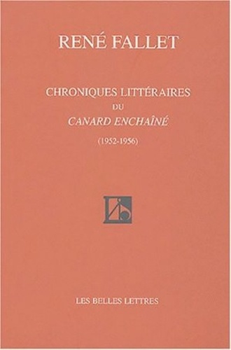 René Fallet - Chroniques littéraires du Canard enchaîné (1952-1956).