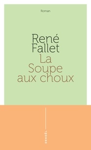 René Fallet - Soupe Aux Choux.