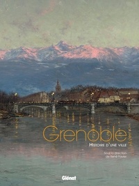 René Favier - Grenoble - Histoire d'une ville.