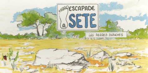 René Florentin - Escapade à Sète - Les pierres blanches.