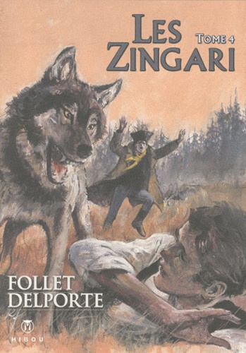 René Follet et Yvan Delporte - Les Zingari Tome 4 : .