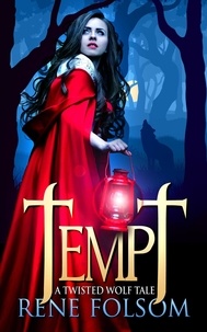  Rene Folsom - Tempt: A Twisted Wolf Tale.