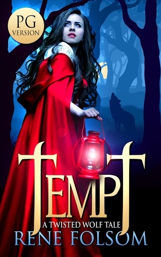  Rene Folsom - Tempt (PG Version): A Twisted Wolf Tale.