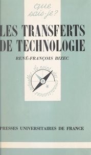 René-François Bizec et Paul Angoulvent - Les transferts de technologie.
