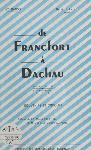 René Fraysse et Ferdinand Dupuis - De Francfort à Dachau - Souvenirs et croquis.