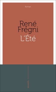 René Frégni - L'Ete.
