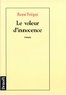 René Frégni - Le voleur d'innocence.