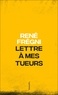 René Frégni - Lettre à mes tueurs.
