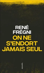 On Ne S'Endort Jamais Seul