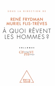 René Frydman et Muriel Flis-Trèves - À quoi rêvent les hommes ? - Gypsy VI.