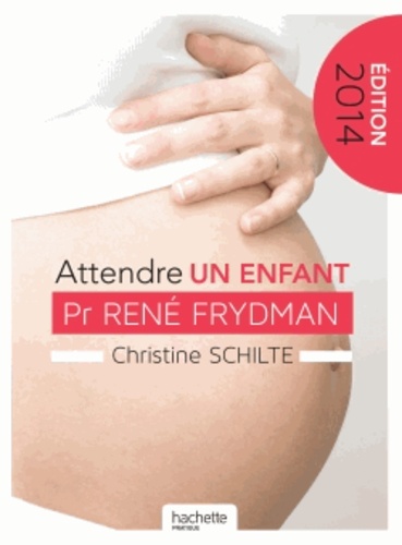 René Frydman - Attendre un enfant.