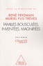 René Frydman et Muriel Flis-Trèves - Familles bousculées, inventées, magnifiées - Colloque.