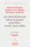 René Frydman et Muriel Flis-Trèves - Les procréations médicalement assistées vingt ans après.