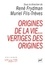 Origines de la vie... Vertiges des origines. Colloque Gynécologie Psychanalyse VIII