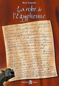 René Gaquière - La robe de l'Egyptienne.