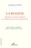 René Garcia - La Bolivie - Histoire constitutionnelle et ambivalence du pouvoir exécutif.