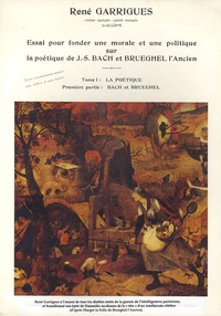 Essai pour fonder une morale et une politique sur la poétique de J-S Bach et Bruegel l'Ancien