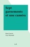 René Garrus et Guy Maynard - Sept garnements et une caméra.