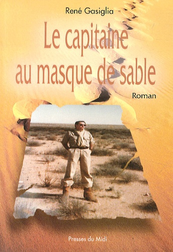 René Gasiglia - Le capitaine au masque de sable.