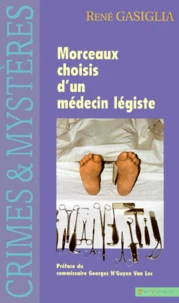 Morceaux choisis d'un médecin légiste