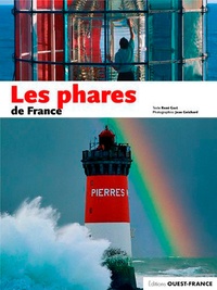 René Gast et Jean Guichard - Les phares de France.